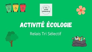 Relais tri sélectif  Jeux Sportif  Ecologie  Déchets [upl. by Etnuahc965]