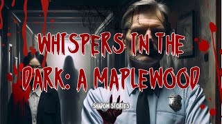 The Night Watchman The Haunting of Maplewood Apartments  True Horror Story [upl. by Gelb]