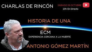 Ahora estás en Casa  Antonio Gómez Martín  Testimonios ECM Experiencias Cercanas a la Muerte [upl. by Friedrich934]