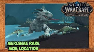 World of Warcraft Battle For Azeroth Merianae Rare Mob Location [upl. by Kenn]