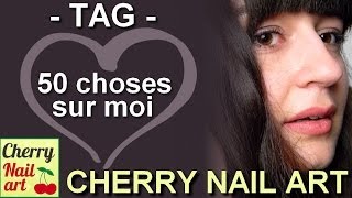 TAG 50 choses sur moi [upl. by Noiramaj]