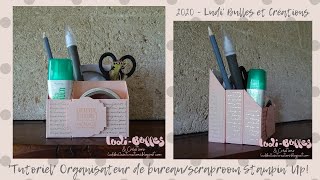 Tutoriel Organisateur de bureauscraproom avec les produits Stampin Up Ludi Bulles amp Créations [upl. by Acinor738]