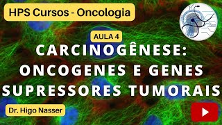 AULA 4  Carcinogênese Oncogenes e Genes supressores tumorais medicina cancer oncologia enem [upl. by Nuhsar]