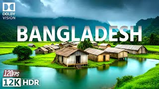 BANGLADESH 12K HDR 120fps Dolby Vision with Calming Music [upl. by Apollus]