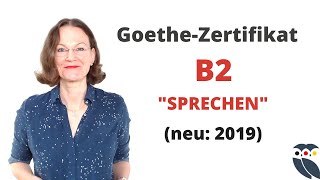 ᐅ Goethe PrüfungZertifikat B2  neu 2019  Modul quotSprechenquot  Info und Tipps [upl. by Aehtla]