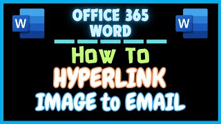 How To Hyperlink An Image To A Email Address In Microsoft Word  365  2024 [upl. by Rainger267]