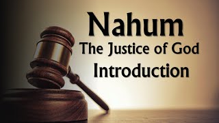 Nahum Introduction [upl. by Atteloc44]