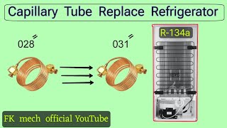 Refrigerator Capillary Replace  0028quot by 0031quot [upl. by Rudolph]