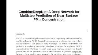 CombineDeepNet A Deep Network for Multistep Prediction of Near Surface PM2 5 Concentration [upl. by Joao204]