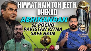 Abhinandan se Pocho Pakistan kitna Safe Hain  Himmat hain to awo Pakistan Jeet kar Dhekao [upl. by Naujuj]