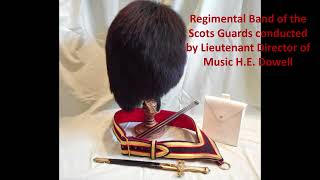 quotBells Across the Meadowquot Ketelbey Band of the Scots Guards 1930 [upl. by Ynaitirb544]