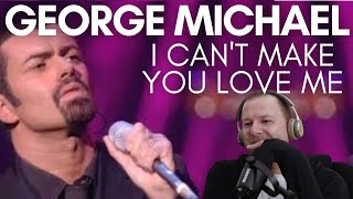 GEORGE MICHAEL  I CANT MAKE YOU LOVE ME from MTV UNPLUGGED Reaction [upl. by Cristabel]