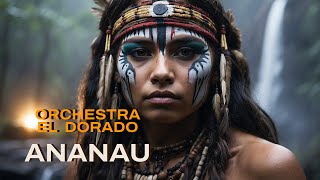 Ananau  Orchestra El Dorado Life Concert Version [upl. by Amolap]