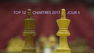 Top 12  Chartres 2017  Jour 4 [upl. by Haneehs570]