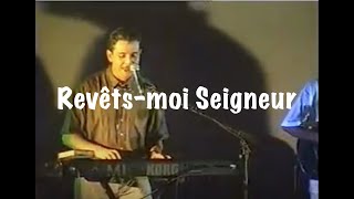 Revêtsmoi Seigneur  Sylvain Freymond amp Louange vivante  Jem 546 [upl. by Wallraff]