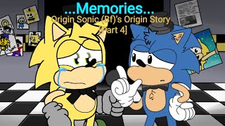 Memories Origin Sonic BfOrigin Story Part 4 [upl. by Anelegna]