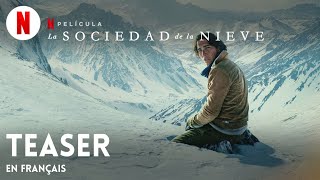 La sociedad de la nieve Teaser  BandeAnnonce en Français  Netflix [upl. by Nylevol]