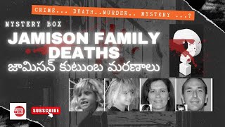 Jamison Family Deaths  Mystery [upl. by Ikaz]