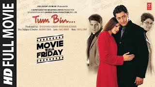 Tum Bin Full Movie Priyanshu Chatterjee Sandali Sinha Himanshu Malik Raqesh Bapat  Bhushan K [upl. by Keil]