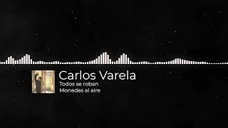 Carlos Varela  Monedas al aire Disco Completo [upl. by Theodosia115]