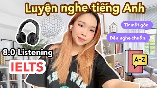 Tips luyện nghe Tiếng Anh hiệu quả từ 80 IELTS Listening💡📓 Lộ trình luyện nghe từ MẤT GỐC [upl. by Dor251]