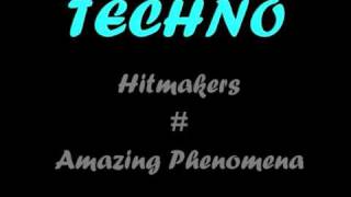 Hitmakers  Amazing Phenomena [upl. by Tanhya658]