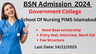 BSN Generic Admission 2024  School Of Nursing PIMS  Islamabad  Fee Structure  How to Apply [upl. by Eidnak303]