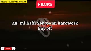 Nhance x Teejay tables turn official lyrics [upl. by Nofets885]