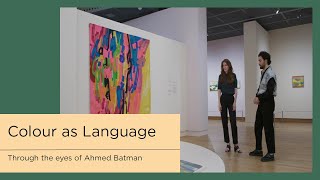 Colour as Language Through the eyes of Ahmed Batman [upl. by Aros307]