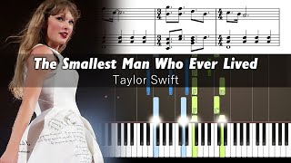 Taylor Swift  The Smallest Man Who Ever Lived  Accurate Piano Tutorial with Sheet Music [upl. by Rendrag]