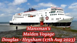 Maiden Voyage Douglas to Heysham  Manxman Ferry Adventure [upl. by Purity926]