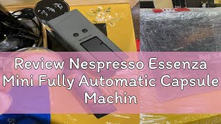 Review Nespresso Essenza Mini Fully Automatic Capsule Machine  Grey C30MEGRNE [upl. by Dud]