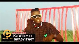 Ku Wilembe  Gwady Bwoy Official Video Music 2023 Latest Alur [upl. by Duwad]