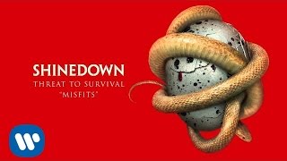 Shinedown  Misfits Official Audio [upl. by Skardol]