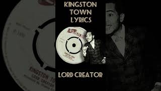 Kingston Town Lyrics Lord Creator [upl. by Eornom]