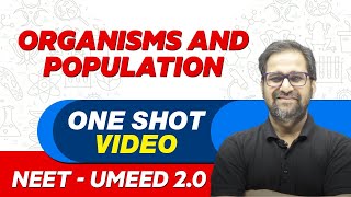 ORGANISMS AND POPULATION in 1 Shot  All Theory amp PYQs  NEET Crash Course  UMEED 20 [upl. by Bibby603]