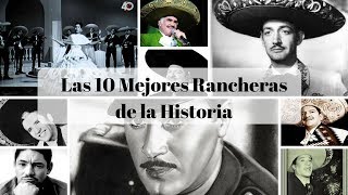 Las 10 mejores rancheras de todos los tiempos  Exitos de la cancion ranchera [upl. by Gradey]