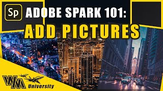 How to Add Pictures to Adobe Spark [upl. by Assener]