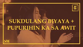 Sukdulang Biyaya  Pupurihin Ka Sa Awit  Spring Worship [upl. by Elrebmik553]