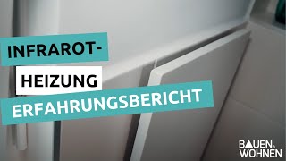 4 Jahre Infrarotheizung im Einfamilienhaus  ein Erfahrungsbericht einer Familie I BAUEN amp WOHNEN [upl. by Nyliuqcaj]