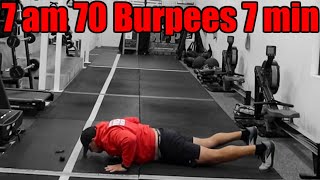 7 am 70 Burpees 7 min CAN YOU STAY CONSISTENT [upl. by Ethel137]