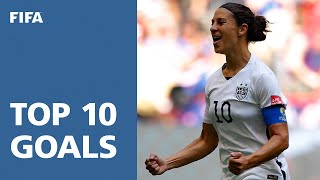 TOP 10 GOALS  FIFA Womens World Cup Canada 2015 [upl. by Ahtinak550]