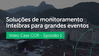 Soluções de monitoramento Intelbras para grandes eventos [upl. by Haerdna998]