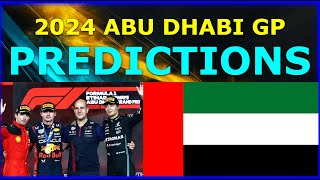 F1 2024 ABU DHABI GP PREDICTIONS [upl. by Bocaj209]