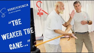 Cane Self Defense Sobrevivencia “The Weaker The Cane…” [upl. by Asert603]