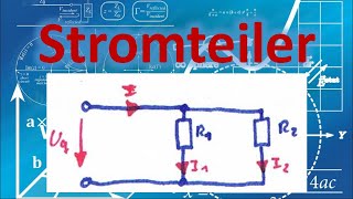 Was ist der Stromteiler  Grundlagen Elektrotechnik  Netzwerkanalyse [upl. by Solorac]