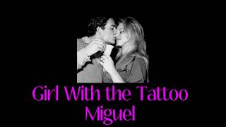 Girl With the Tattoo  Miguel แปลไทย [upl. by Hermann881]