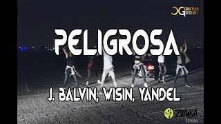 PELIGROSA  J Balvin  Wisin  Yandel  Zumba Choreography  Cristian Gutierrez Chile [upl. by Hofmann650]