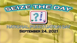 Seize The Day National Punctuation Day  Applause Break [upl. by Cross]