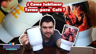 Como Sublimar Termo para Cafe a Todo Color [upl. by Carla]